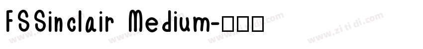 FSSinclair Medium字体转换